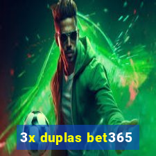 3x duplas bet365